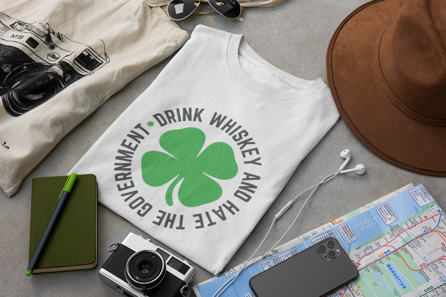 SAINT PATRICK DAY SHIRT: DRINK WHISKEY AND HATE THE GOVERNMENT