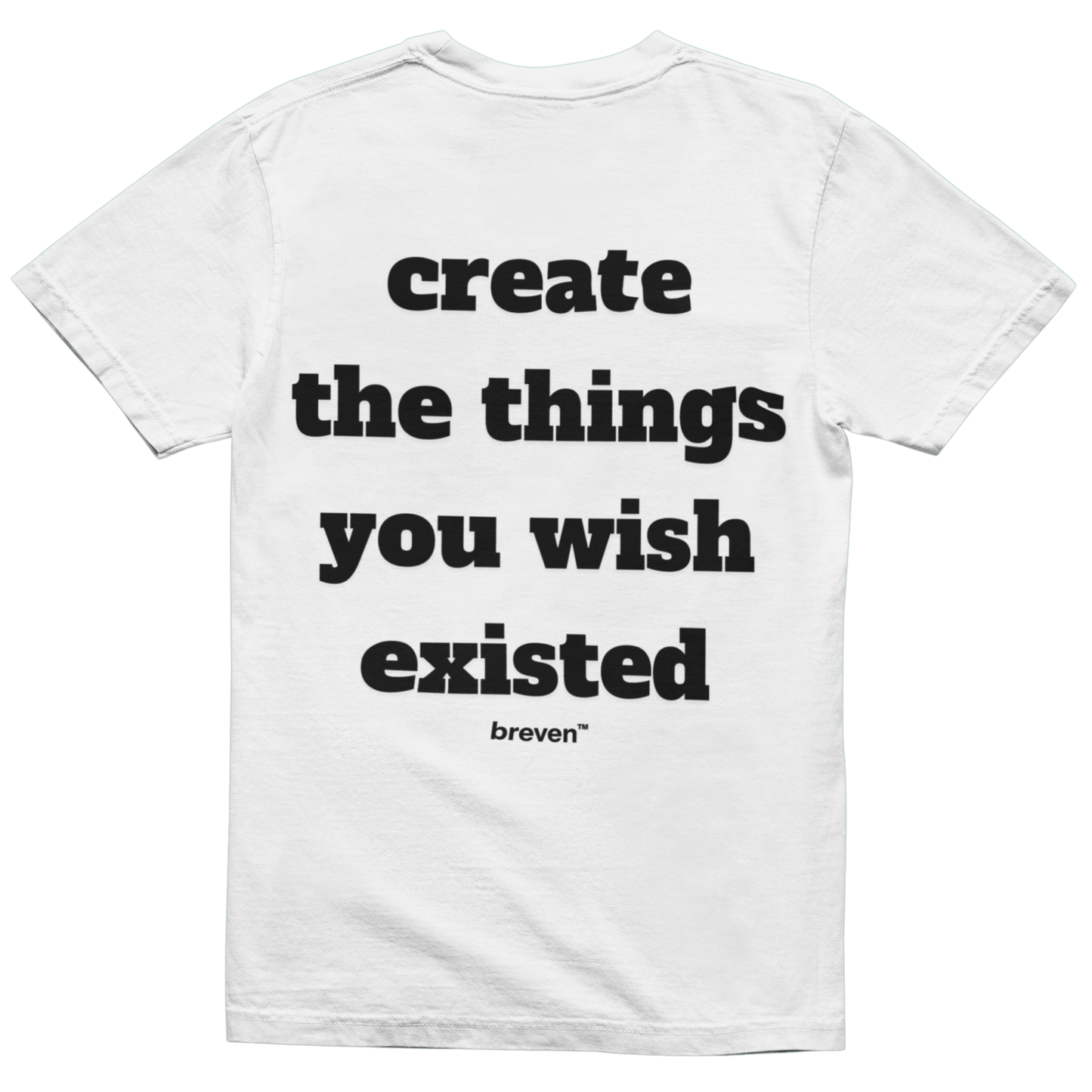 CREATE THE THINGS YOU WISH EXISTED