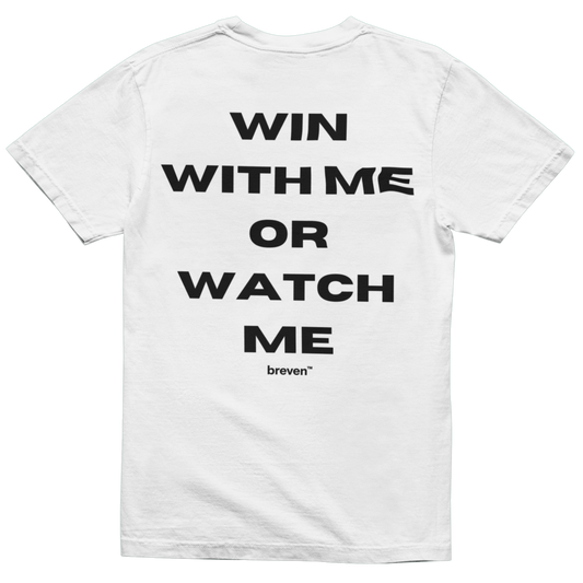 WIN WITH ME OR WATCH