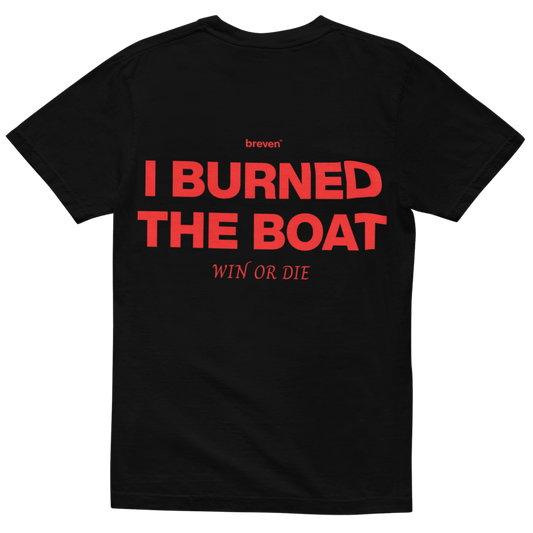 I BURNED THE BOAT